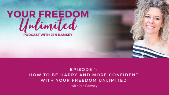 Episode_1_How_to_be_happy_and_more_confident_with_Your_Freedom_Unlimited_9jnoc.png